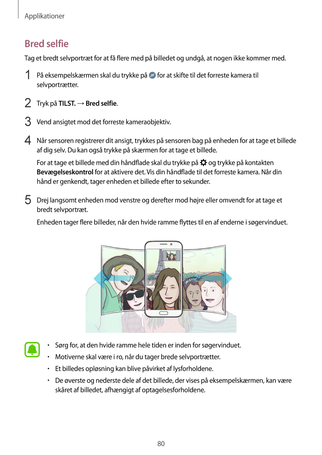 Samsung SM-G925FZWENEE, SM-G925FZGANEE, SM-G925FZWANEE, SM-G925FZWFNEE, SM-G925FZDANEE manual Tryk på TILST. →Bred selfie 