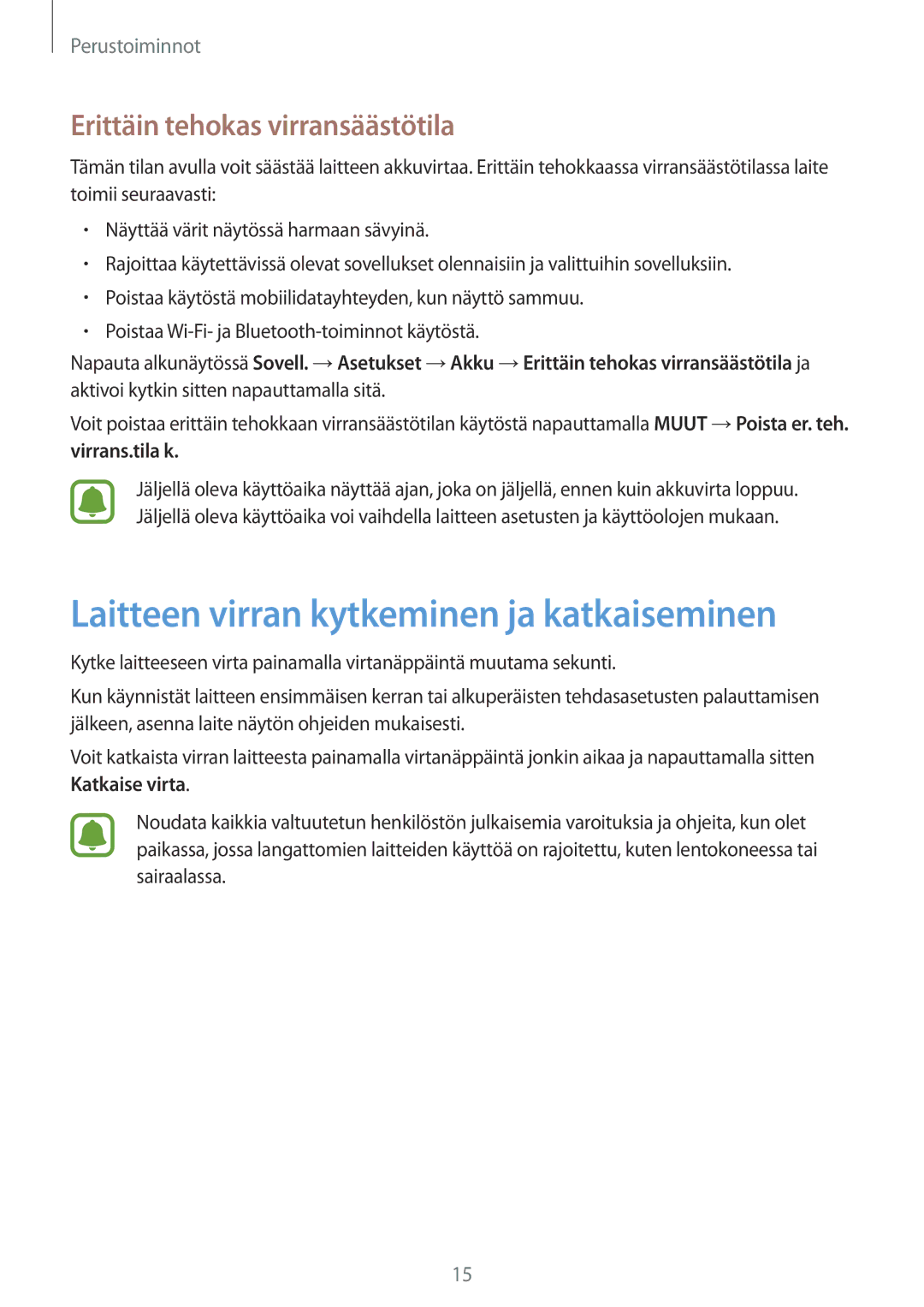 Samsung SM-G925FZWFNEE, SM-G925FZGANEE manual Laitteen virran kytkeminen ja katkaiseminen, Erittäin tehokas virransäästötila 