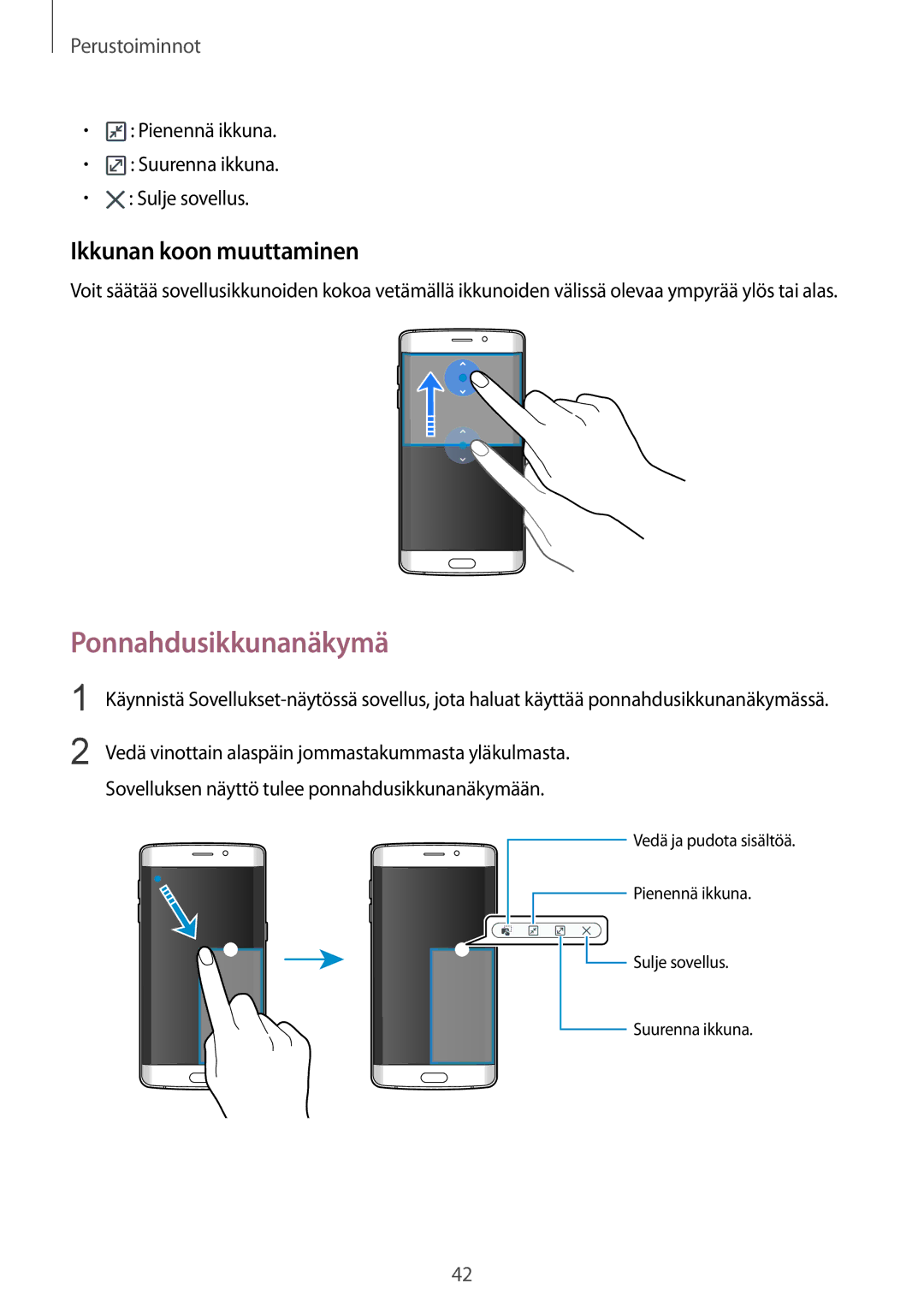 Samsung SM-G925FZGANEE, SM-G925FZWANEE, SM-G925FZWENEE, SM-G925FZWFNEE manual Ponnahdusikkunanäkymä, Ikkunan koon muuttaminen 