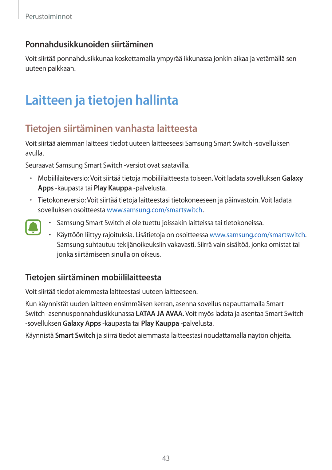 Samsung SM-G925FZWANEE, SM-G925FZGANEE manual Laitteen ja tietojen hallinta, Tietojen siirtäminen vanhasta laitteesta 