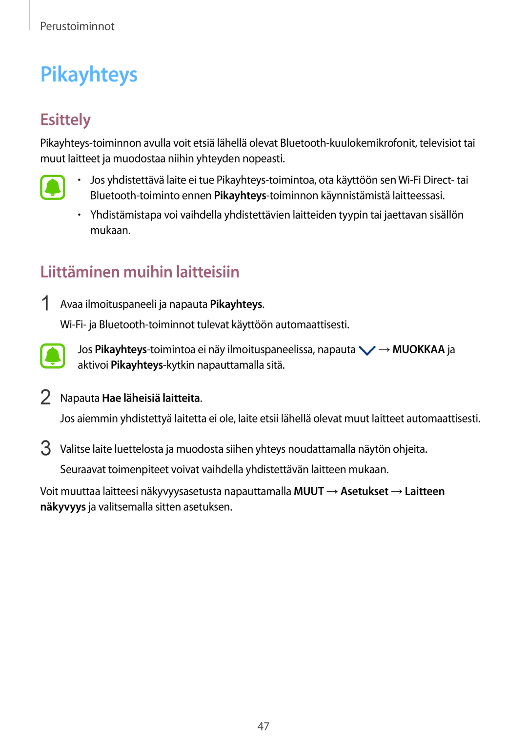 Samsung SM-G925FZKANEE, SM-G925FZGANEE manual Pikayhteys, Liittäminen muihin laitteisiin, Napauta Hae läheisiä laitteita 