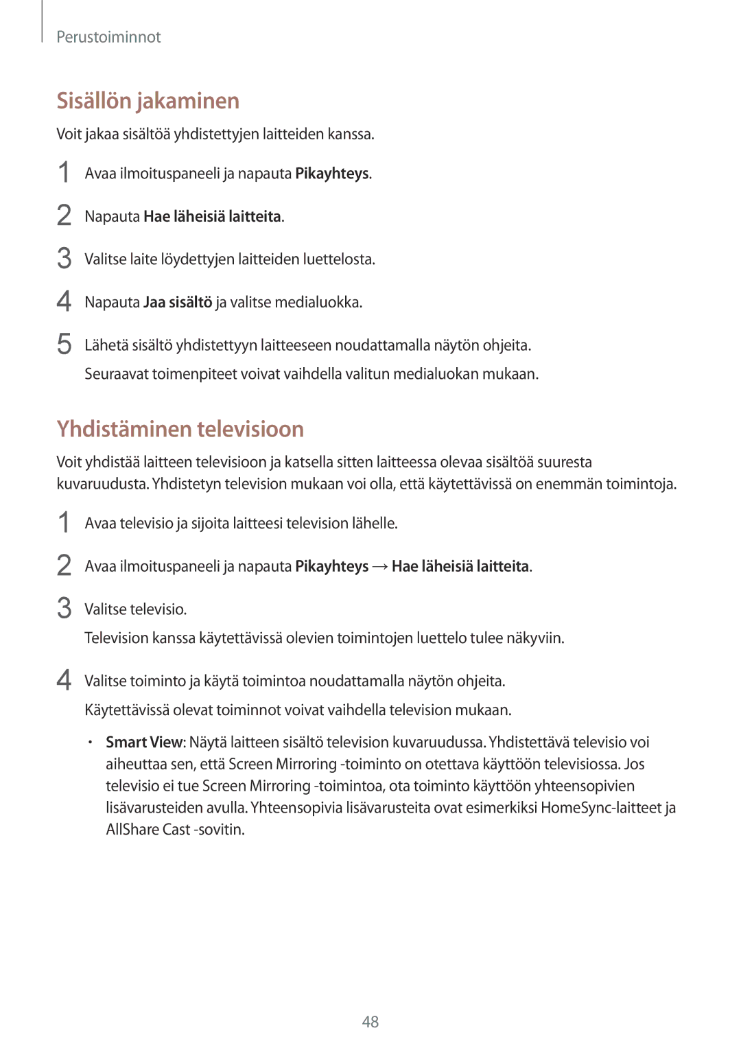 Samsung SM-G925FZGANEE, SM-G925FZWANEE, SM-G925FZWENEE, SM-G925FZWFNEE manual Sisällön jakaminen, Yhdistäminen televisioon 