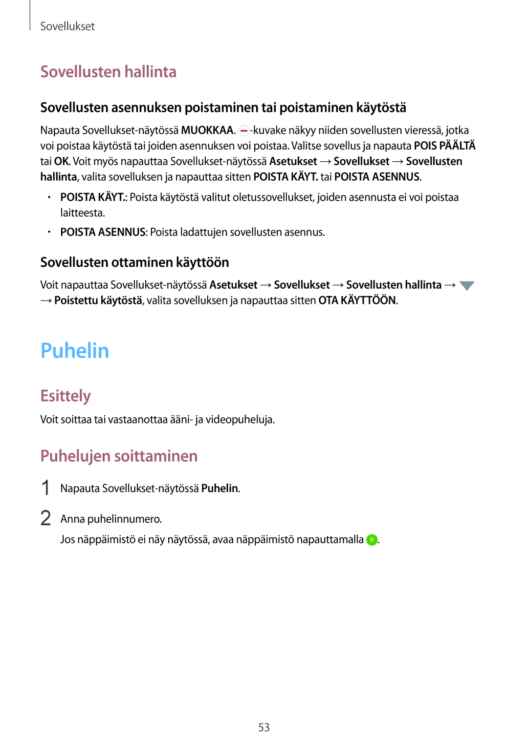 Samsung SM-G925FZKANEE manual Puhelin, Sovellusten hallinta, Puhelujen soittaminen, Sovellusten ottaminen käyttöön 