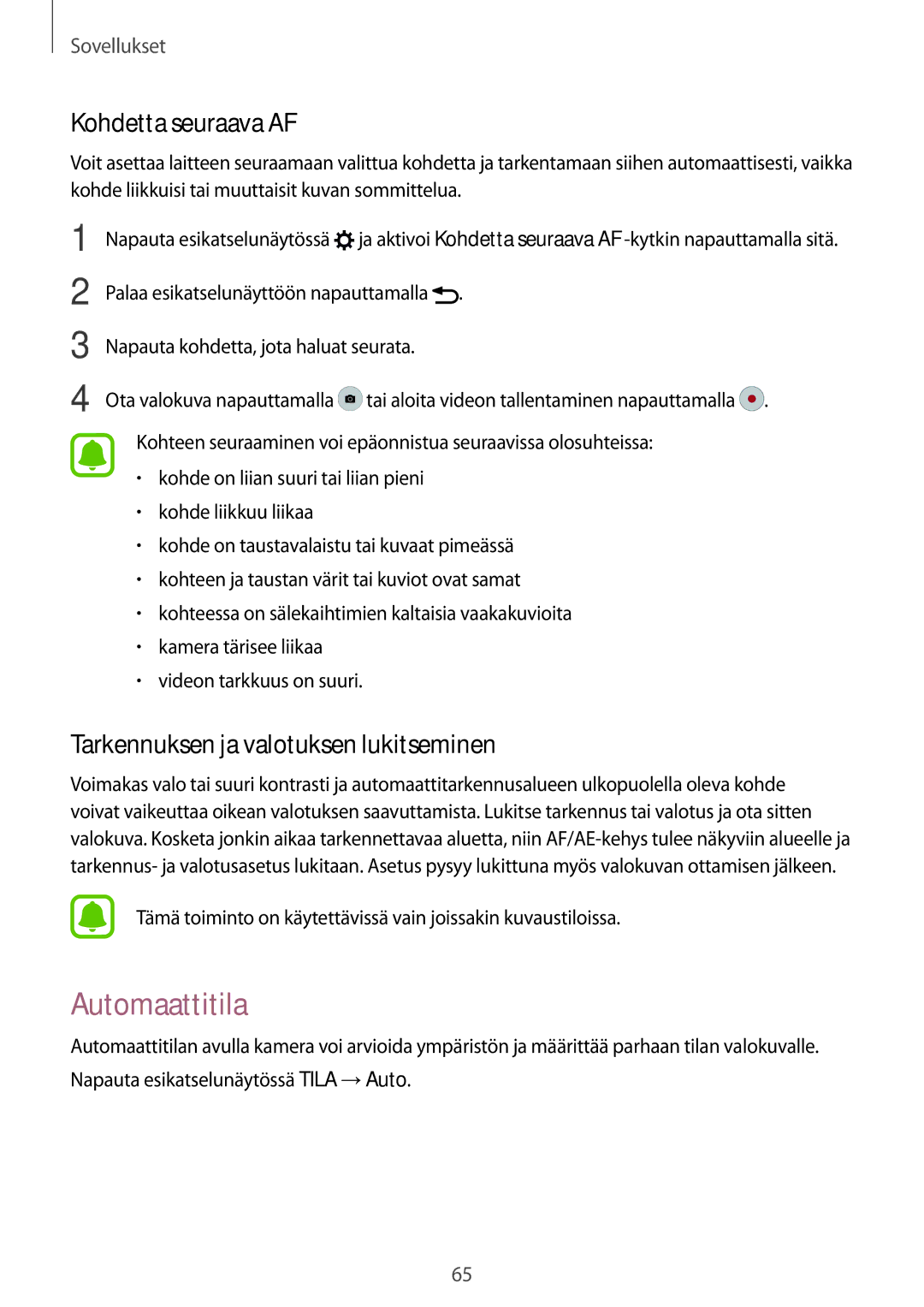 Samsung SM-G925FZKANEE, SM-G925FZGANEE manual Automaattitila, Kohdetta seuraava AF, Tarkennuksen ja valotuksen lukitseminen 