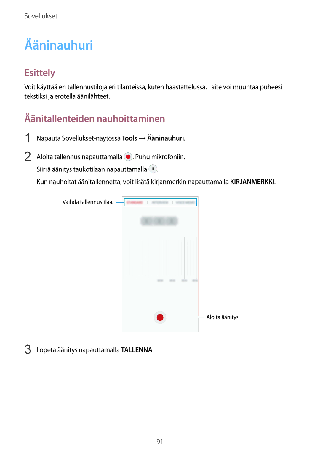 Samsung SM-G925FZWANEE, SM-G925FZGANEE, SM-G925FZWENEE, SM-G925FZWFNEE manual Ääninauhuri, Äänitallenteiden nauhoittaminen 