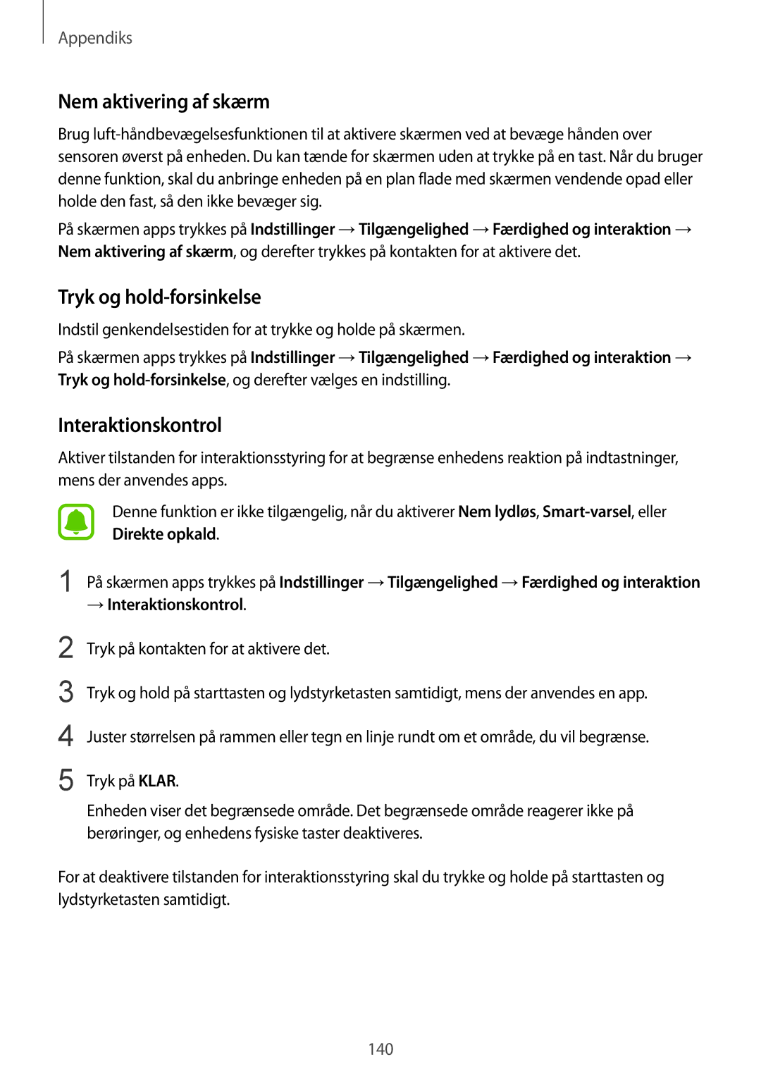 Samsung SM-G925FZWENEE, SM-G925FZGANEE manual Nem aktivering af skærm, Tryk og hold-forsinkelse, → Interaktionskontrol 