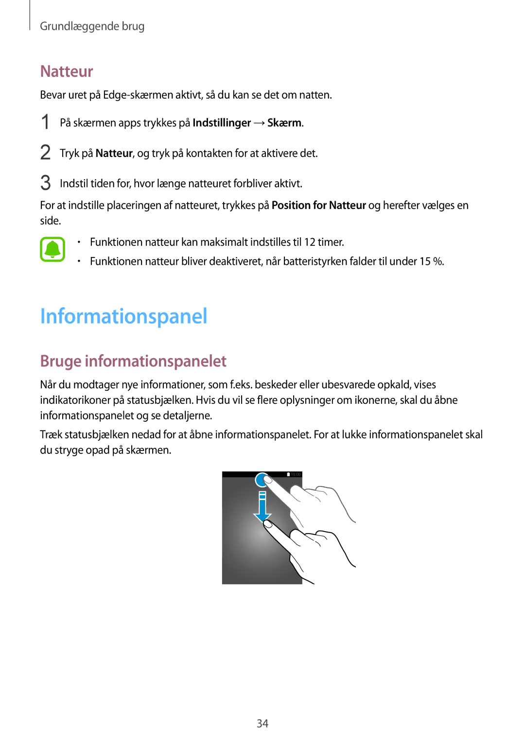 Samsung SM-G925FZDANEE, SM-G925FZGANEE, SM-G925FZWANEE, SM-G925FZWENEE Informationspanel, Natteur, Bruge informationspanelet 