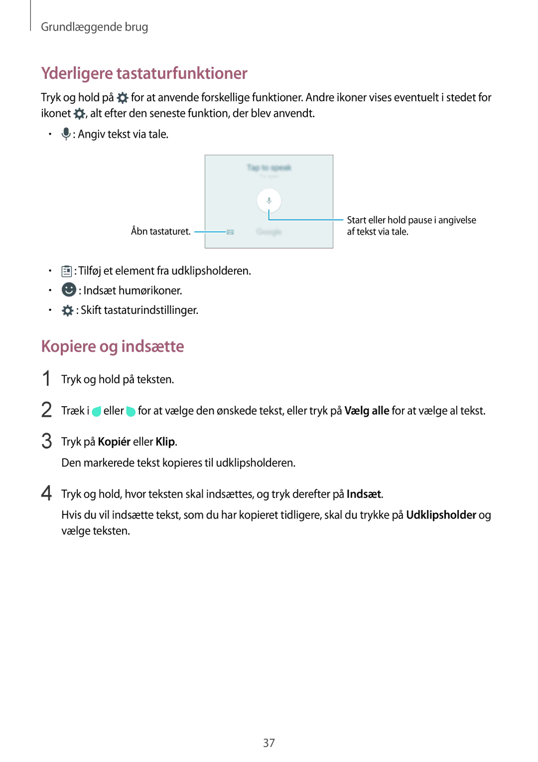 Samsung SM-G925FZWANEE, SM-G925FZGANEE manual Yderligere tastaturfunktioner, Kopiere og indsætte, Tryk og hold på teksten 