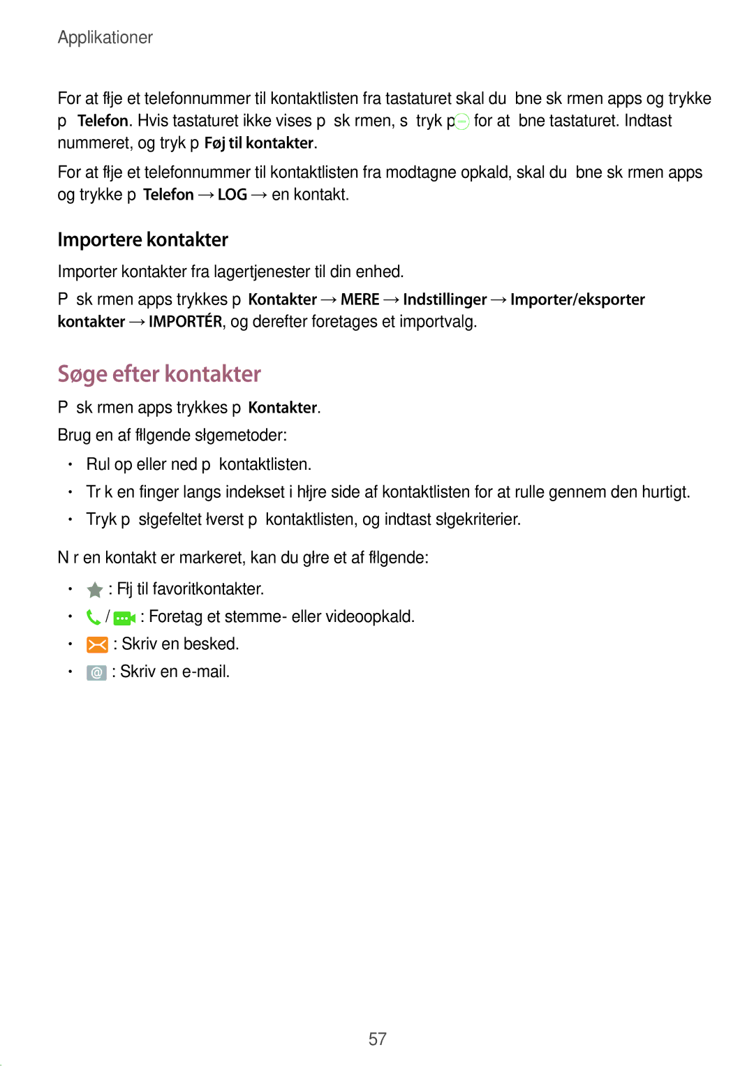 Samsung SM-G925FZWFNEE Søge efter kontakter, Importere kontakter, Importer kontakter fra lagertjenester til din enhed 