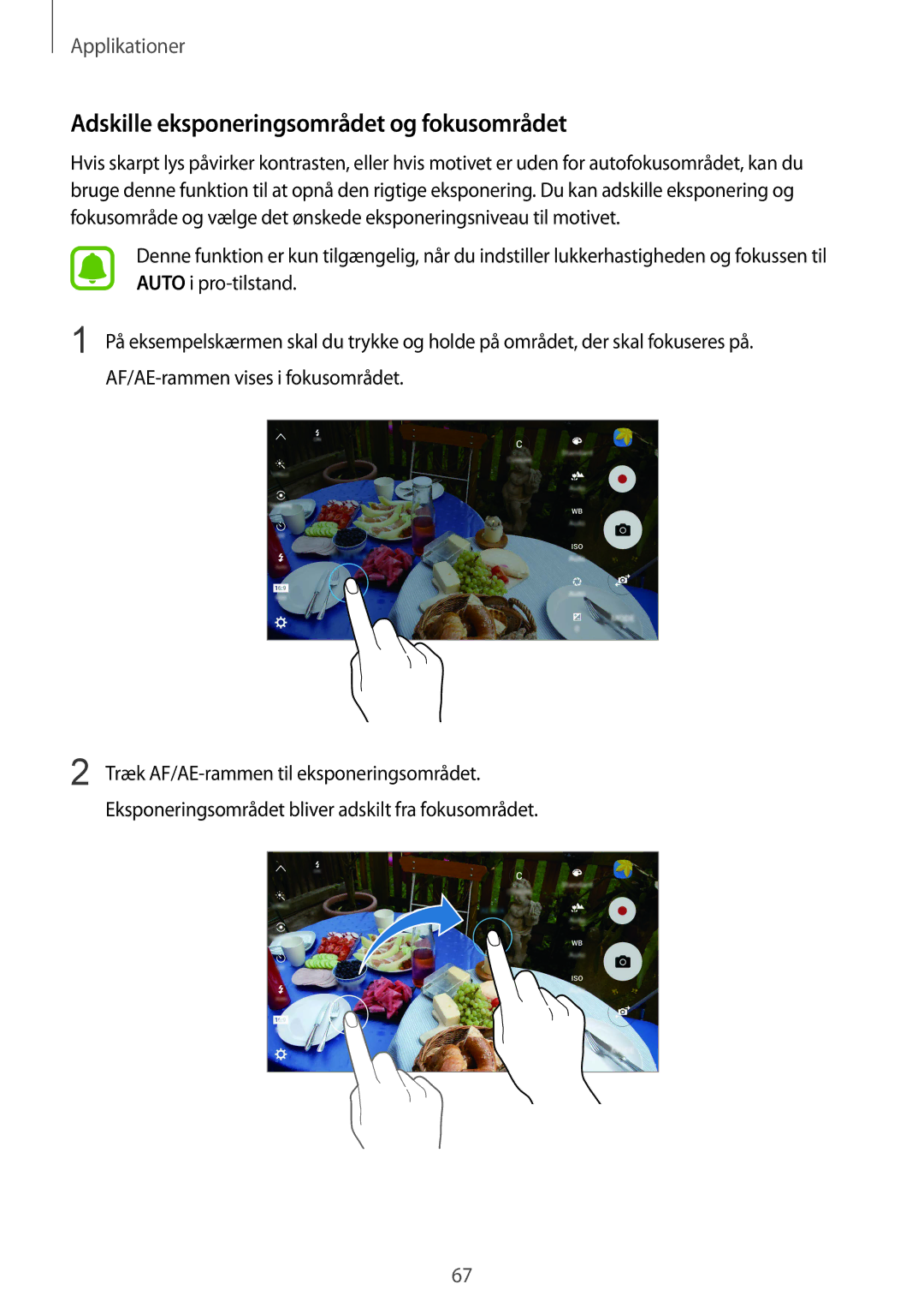 Samsung SM-G925FZWANEE, SM-G925FZGANEE, SM-G925FZWENEE, SM-G925FZWFNEE manual Adskille eksponeringsområdet og fokusområdet 