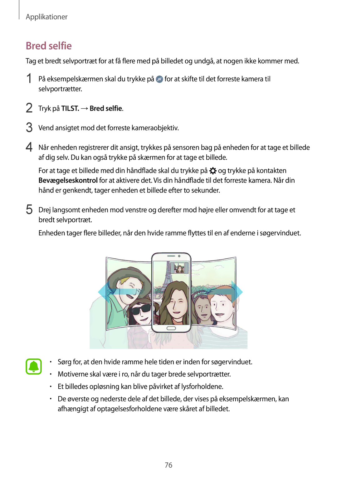 Samsung SM-G925FZDANEE, SM-G925FZGANEE, SM-G925FZWANEE, SM-G925FZWENEE, SM-G925FZWFNEE manual Tryk på TILST. →Bred selfie 