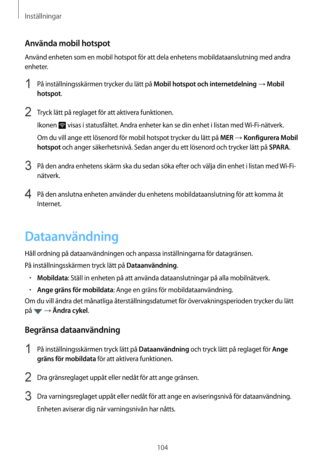 Samsung SM-G925FZWENEE, SM-G925FZGANEE, SM-G925FZWANEE manual Dataanvändning, Använda mobil hotspot, Begränsa dataanvändning 