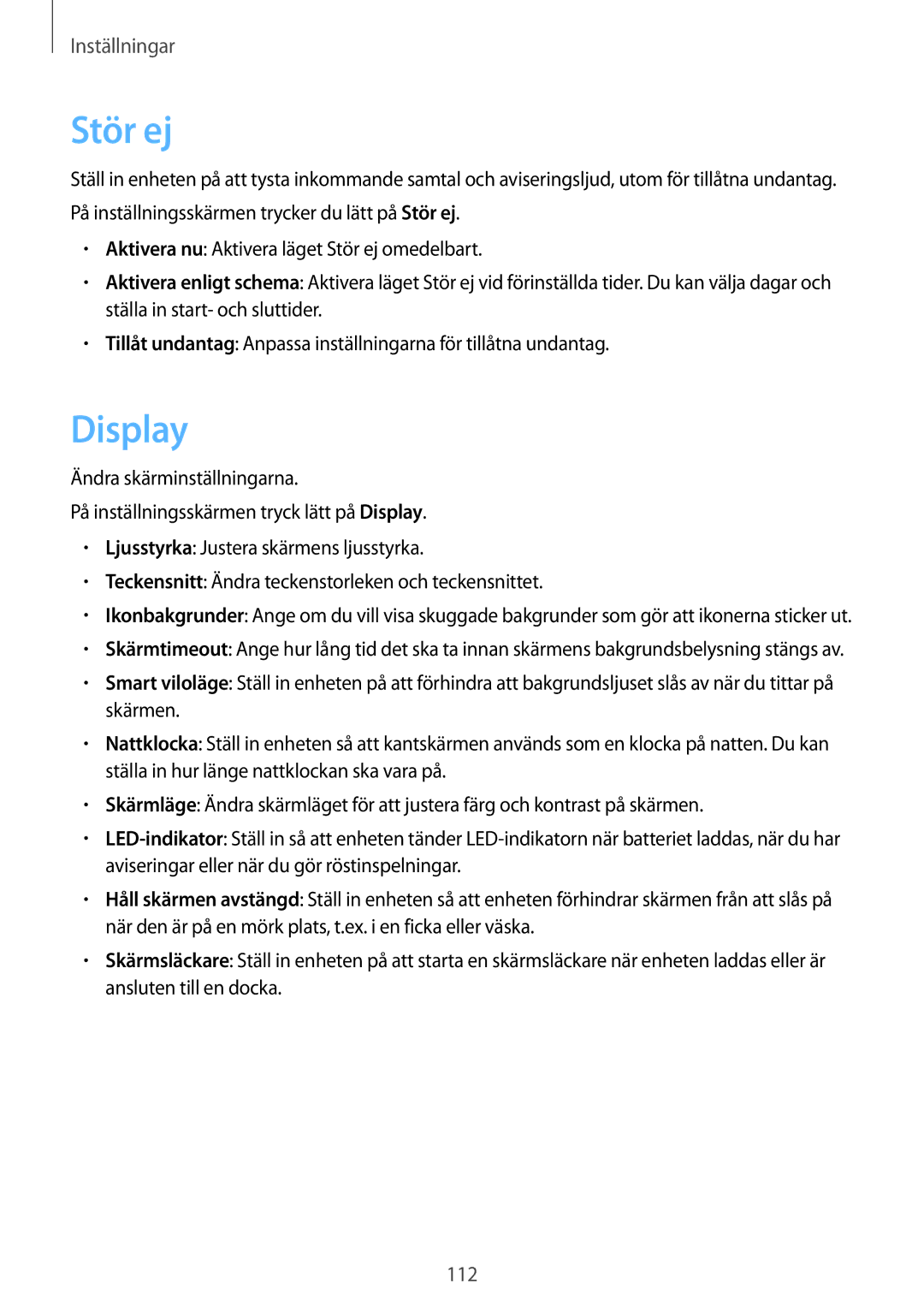 Samsung SM-G925FZDANEE, SM-G925FZGANEE, SM-G925FZWANEE, SM-G925FZWENEE, SM-G925FZWFNEE, SM-G925FZKANEE manual Stör ej, Display 