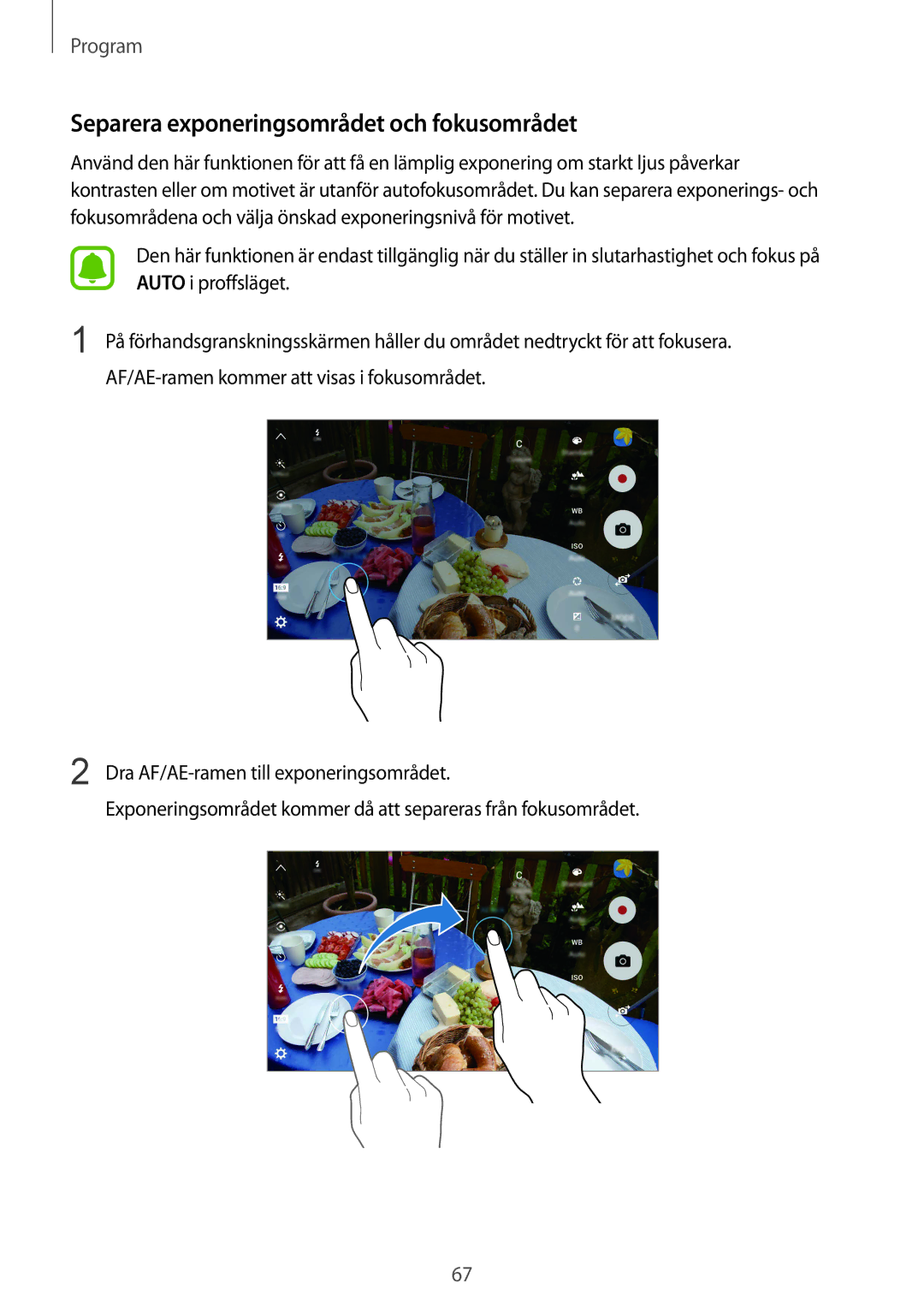 Samsung SM-G925FZWANEE, SM-G925FZGANEE, SM-G925FZWENEE, SM-G925FZWFNEE manual Separera exponeringsområdet och fokusområdet 