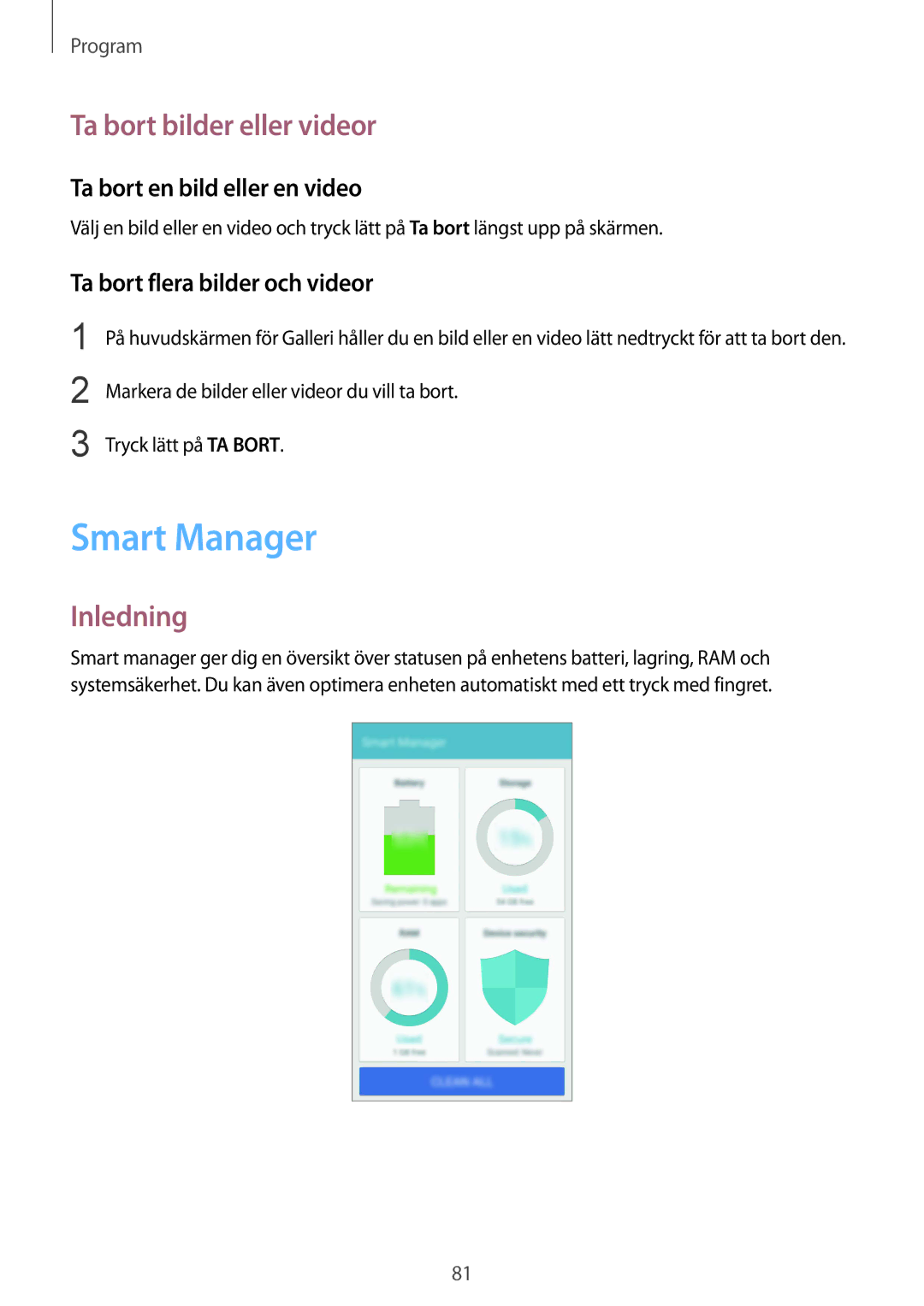 Samsung SM-G925FZWFNEE, SM-G925FZGANEE manual Smart Manager, Ta bort bilder eller videor, Ta bort en bild eller en video 