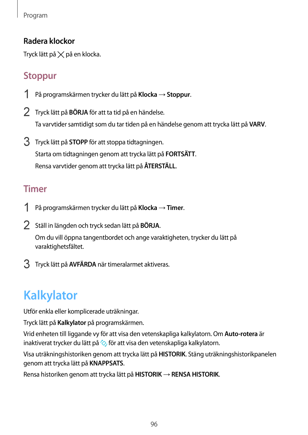 Samsung SM-G925FZGANEE, SM-G925FZWANEE manual Kalkylator, Stoppur, Timer, Radera klockor, Tryck lätt på på en klocka 