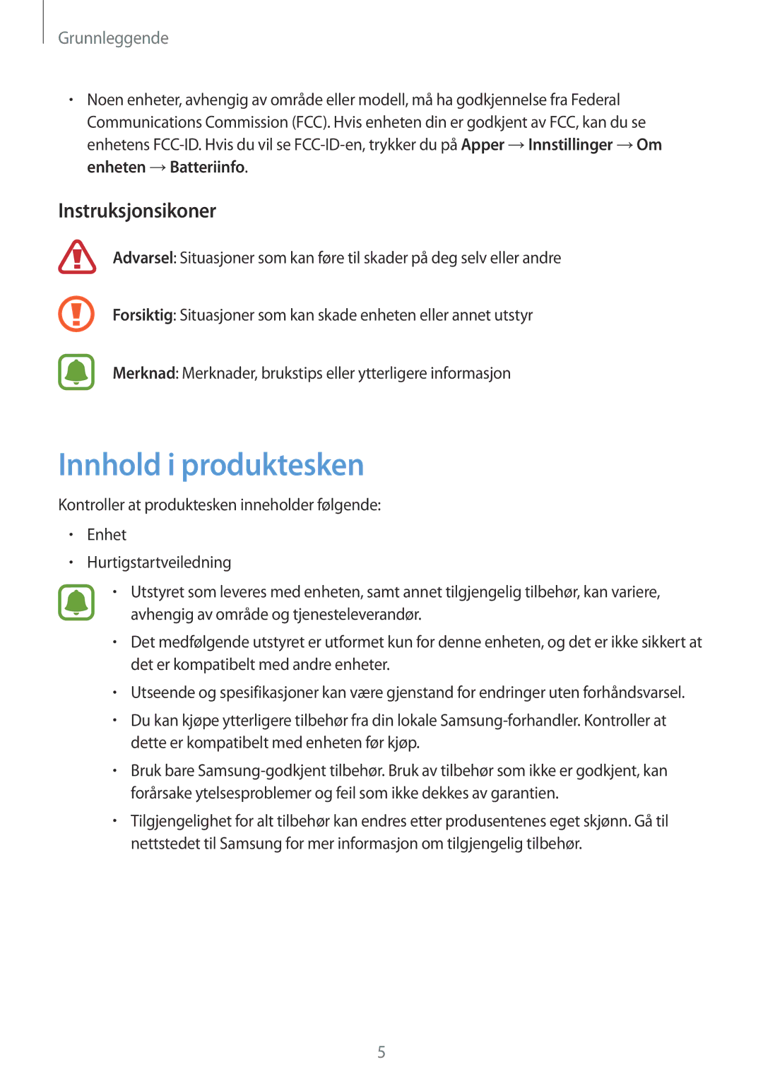 Samsung SM-G925FZKANEE, SM-G925FZGANEE, SM-G925FZWANEE, SM-G925FZWENEE manual Innhold i produktesken, Instruksjonsikoner 