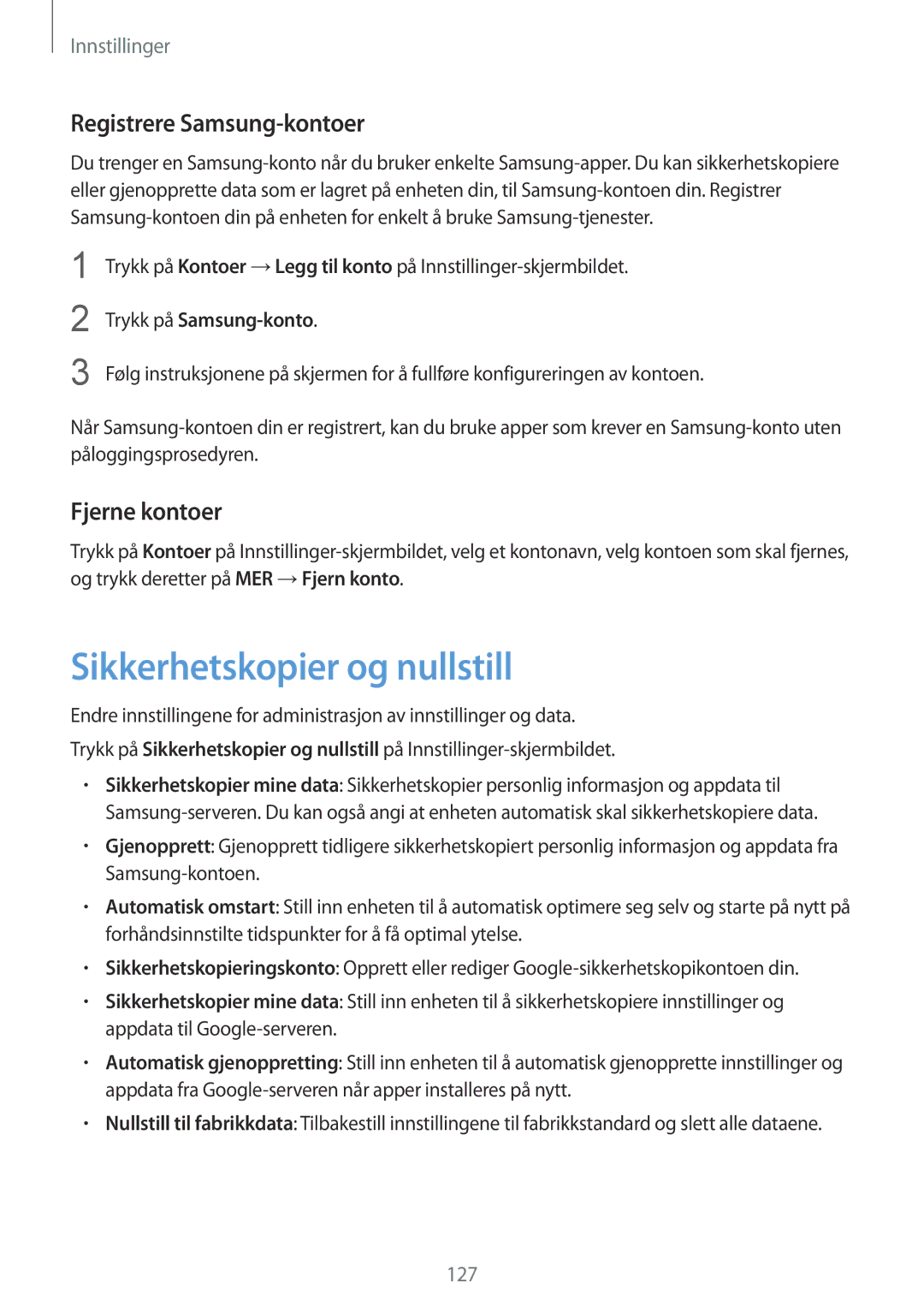 Samsung SM-G925FZWANEE Sikkerhetskopier og nullstill, Registrere Samsung-kontoer, Fjerne kontoer, Trykk på Samsung-konto 