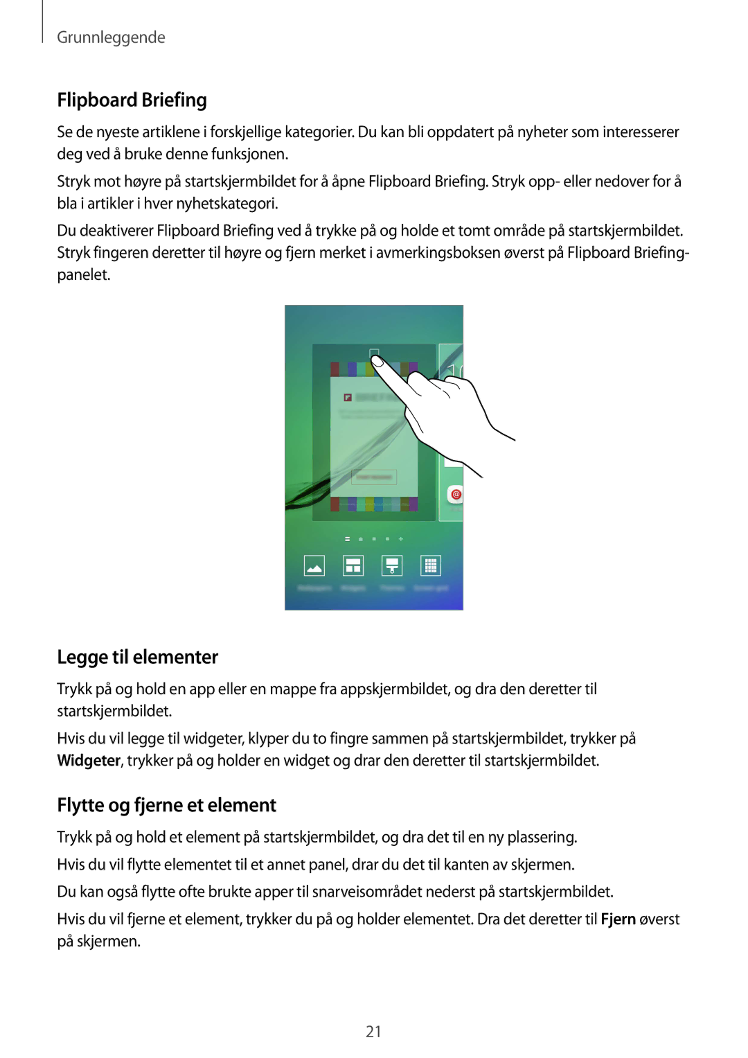 Samsung SM-G925FZWFNEE, SM-G925FZGANEE, SM-G925FZWANEE Flipboard Briefing, Legge til elementer, Flytte og fjerne et element 