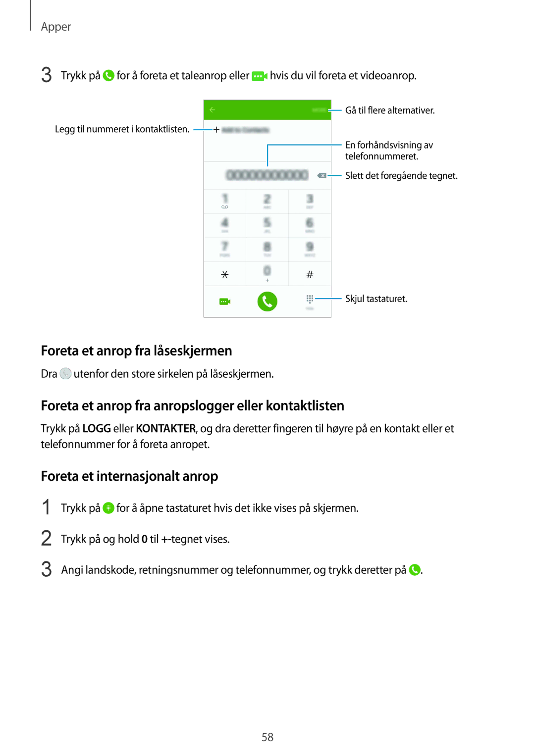 Samsung SM-G925FZDANEE manual Foreta et anrop fra låseskjermen, Foreta et anrop fra anropslogger eller kontaktlisten 