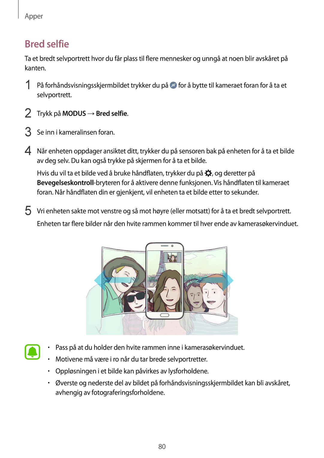 Samsung SM-G925FZWENEE, SM-G925FZGANEE, SM-G925FZWANEE, SM-G925FZWFNEE, SM-G925FZDANEE manual Trykk på Modus →Bred selfie 