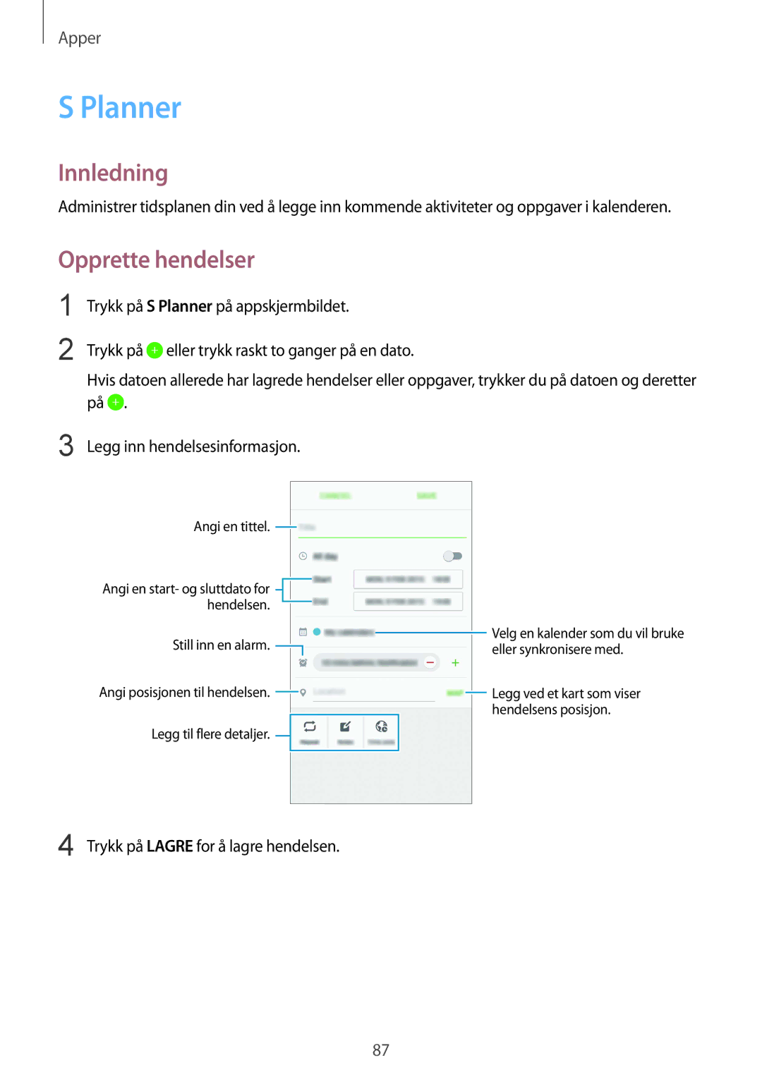 Samsung SM-G925FZWFNEE, SM-G925FZGANEE, SM-G925FZWANEE, SM-G925FZWENEE, SM-G925FZDANEE manual Planner, Opprette hendelser 