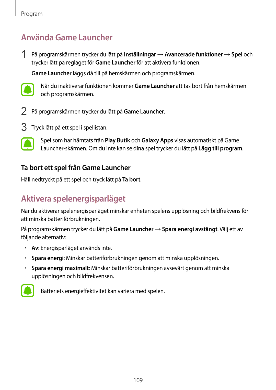Samsung SM-G925FZWANEE manual Använda Game Launcher, Aktivera spelenergisparläget, Ta bort ett spel från Game Launcher 