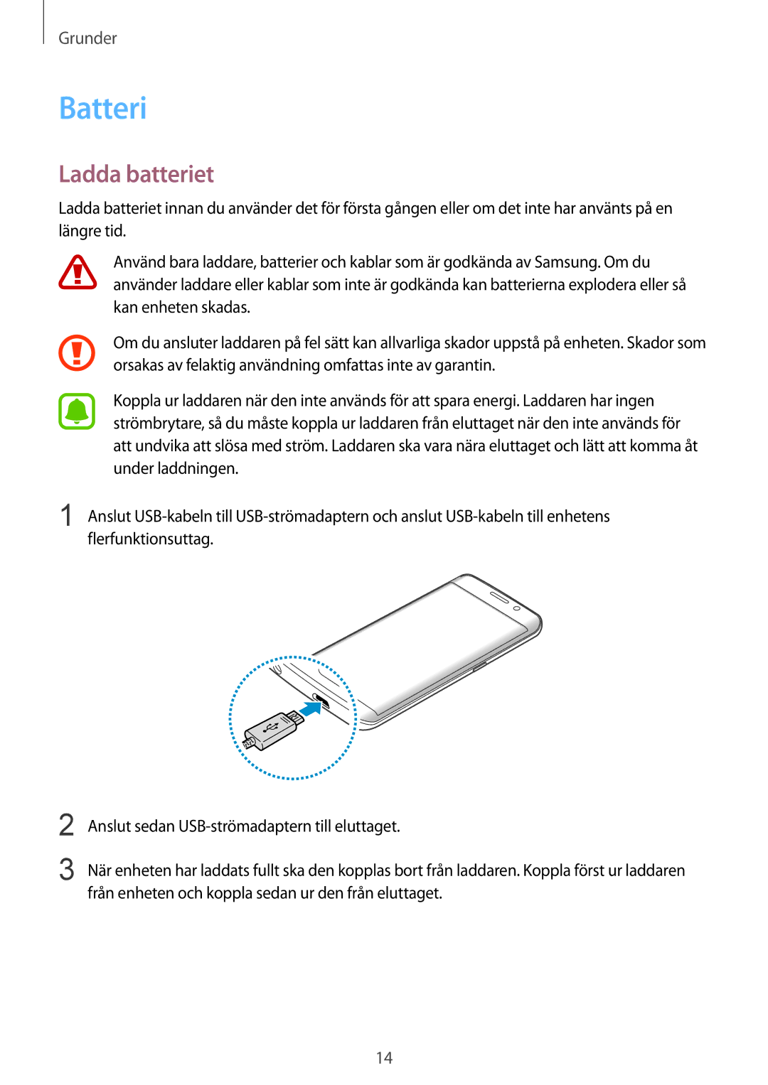 Samsung SM-G925FZDANEE, SM-G925FZGANEE, SM-G925FZWANEE, SM-G928FZSANEE, SM-G925FZWENEE manual Batteri, Ladda batteriet 