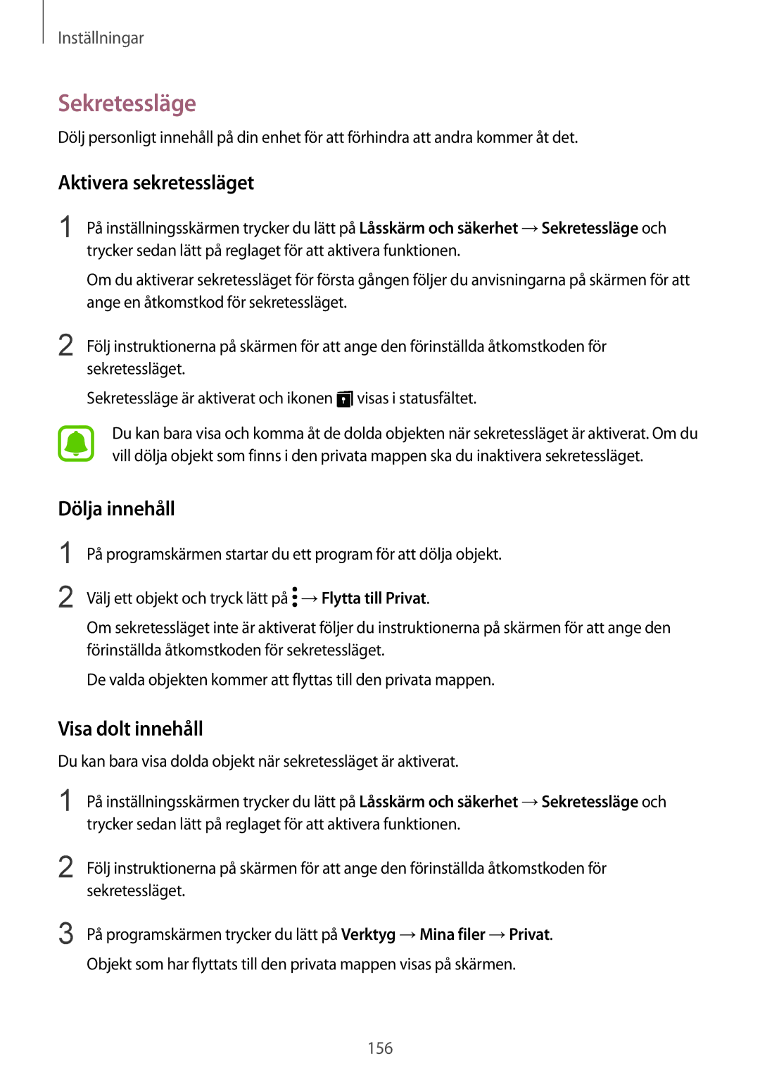 Samsung SM-G925FZWENEE, SM-G925FZGANEE manual Sekretessläge, Aktivera sekretessläget, Dölja innehåll, Visa dolt innehåll 
