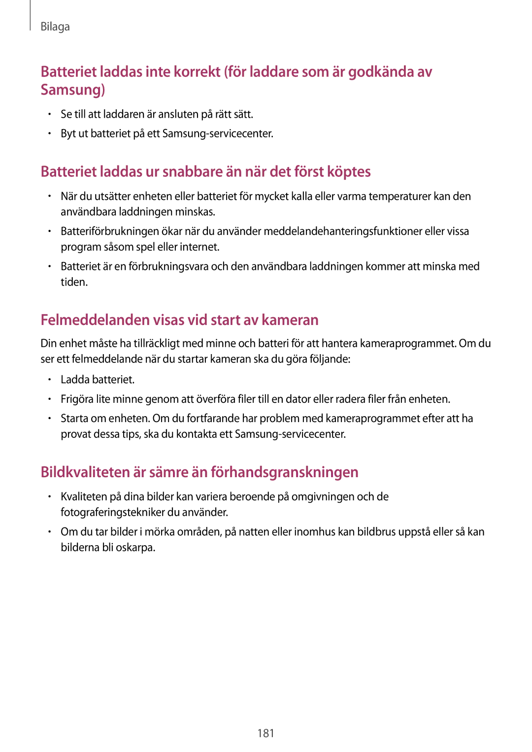 Samsung SM-G925FZWANEE, SM-G925FZGANEE, SM-G928FZSANEE, SM-G925FZWENEE Batteriet laddas ur snabbare än när det först köptes 