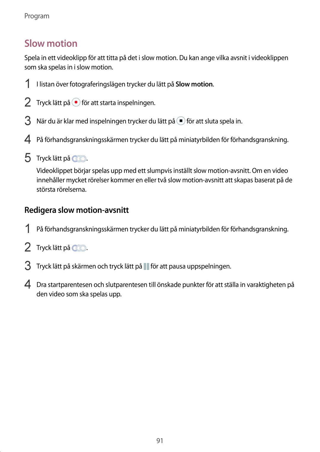 Samsung SM-G925FZWANEE, SM-G925FZGANEE, SM-G928FZSANEE, SM-G925FZWENEE manual Slow motion, Redigera slow motion-avsnitt 