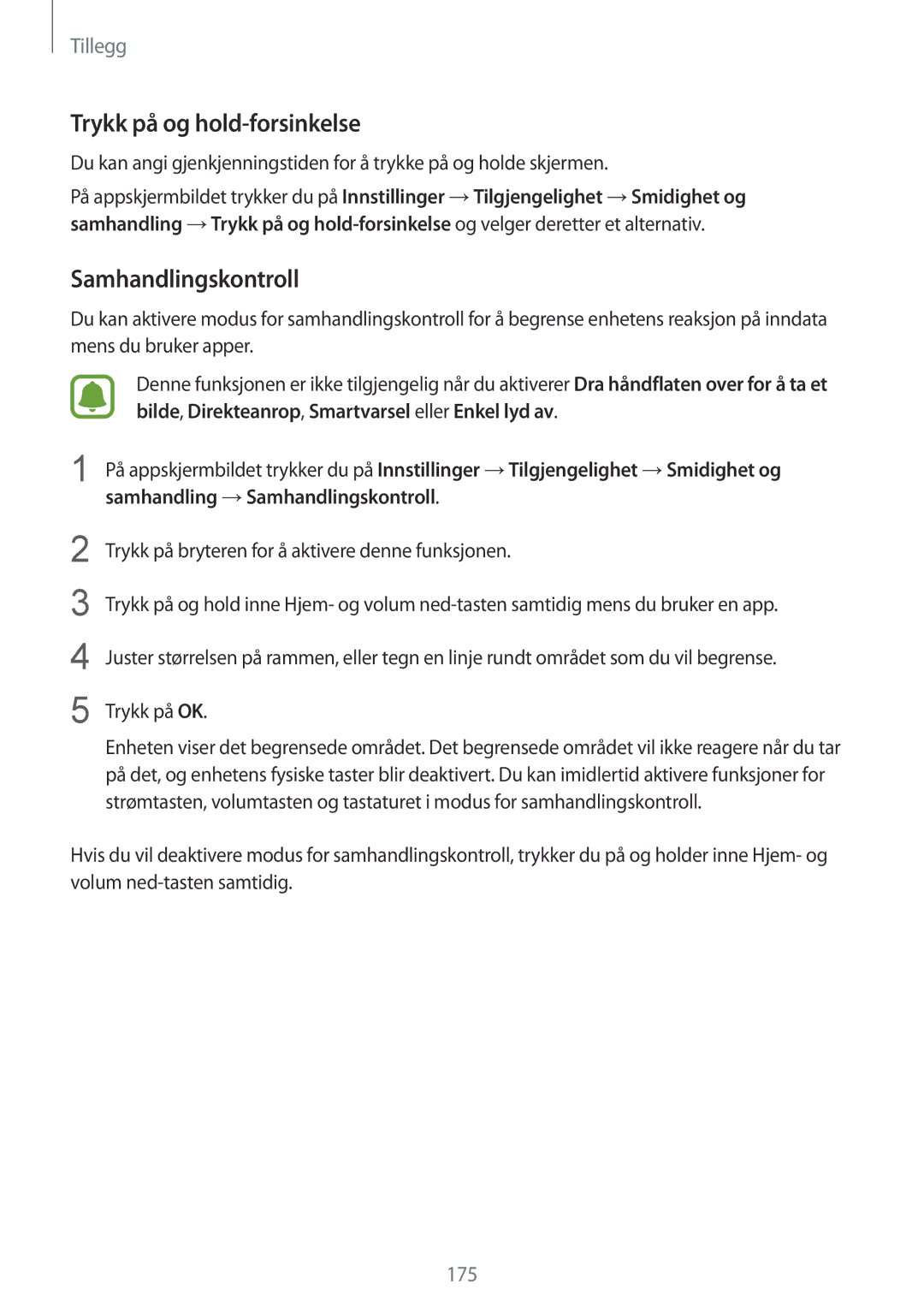 Samsung SM-G925FZWFNEE, SM-G925FZGANEE, SM-G925FZWANEE, SM-G928FZSANEE Trykk på og hold-forsinkelse, Samhandlingskontroll 