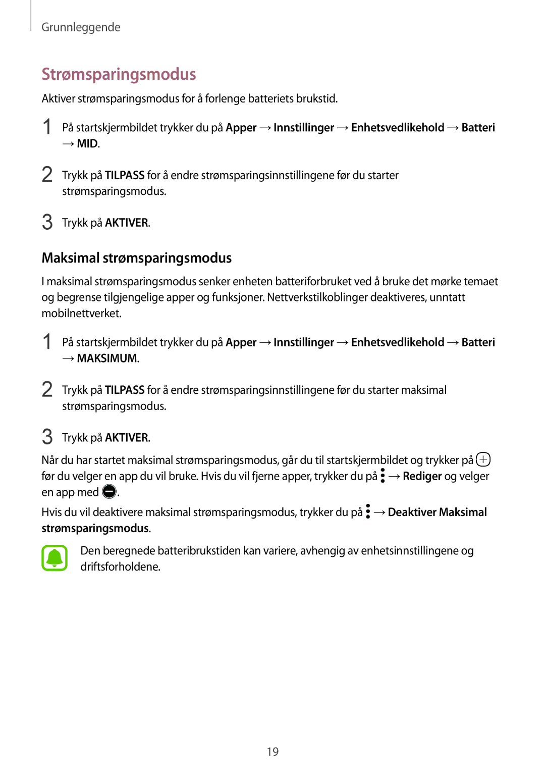 Samsung SM-G925FZWANEE, SM-G925FZGANEE, SM-G928FZSANEE, SM-G925FZWENEE manual Strømsparingsmodus, Maksimal strømsparingsmodus 