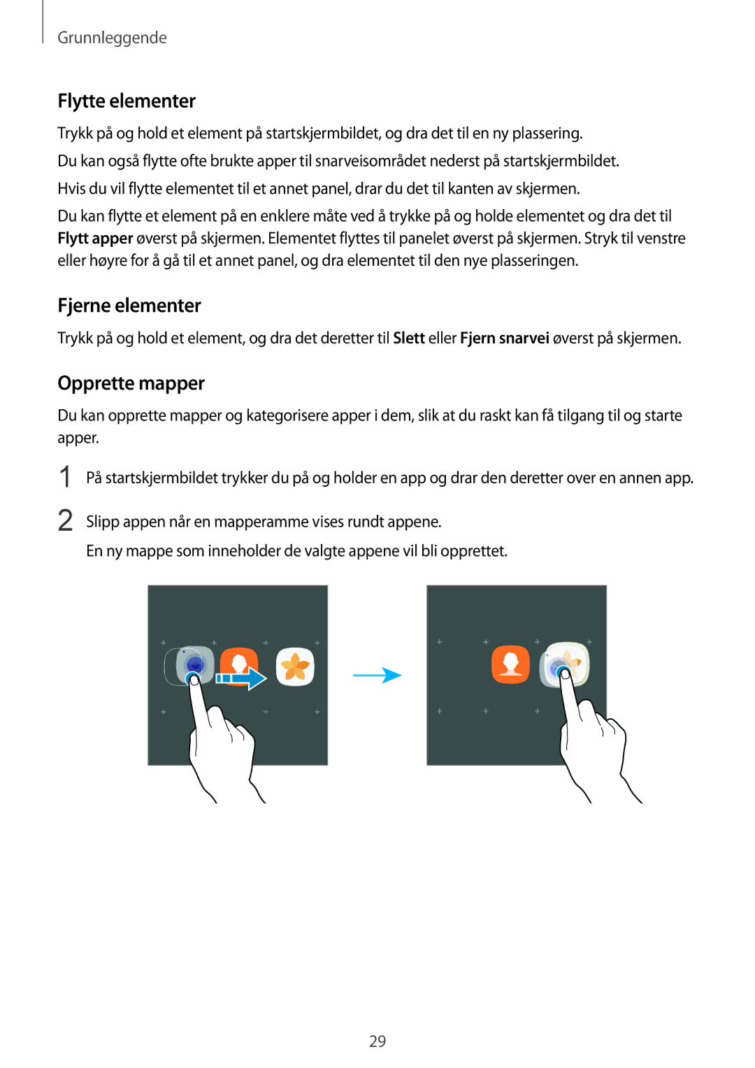 Samsung SM-G928FZSANEE, SM-G925FZGANEE, SM-G925FZWANEE, SM-G925FZWENEE Flytte elementer, Fjerne elementer, Opprette mapper 