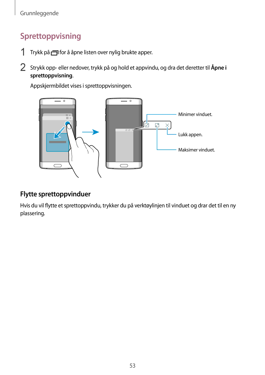 Samsung SM-G925FZKANEE, SM-G925FZGANEE, SM-G925FZWANEE, SM-G928FZSANEE manual Sprettoppvisning, Flytte sprettoppvinduer 