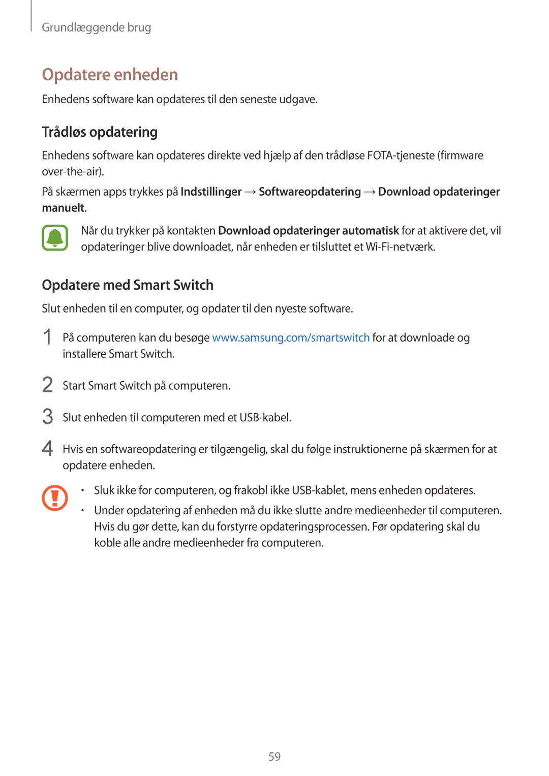 Samsung SM-G925FZDANEE, SM-G925FZGANEE, SM-G925FZWANEE manual Opdatere enheden, Trådløs opdatering, Opdatere med Smart Switch 