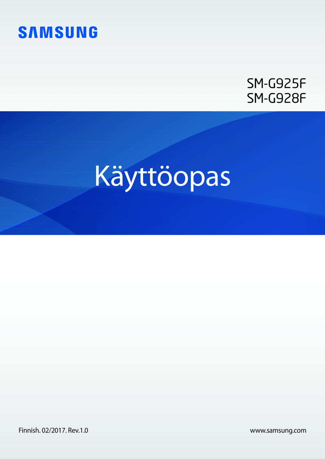 Samsung SM-G925FZWANEE, SM-G925FZGANEE, SM-G928FZSANEE, SM-G925FZWENEE manual Käyttöopas, Finnish /2017. Rev.1.0 