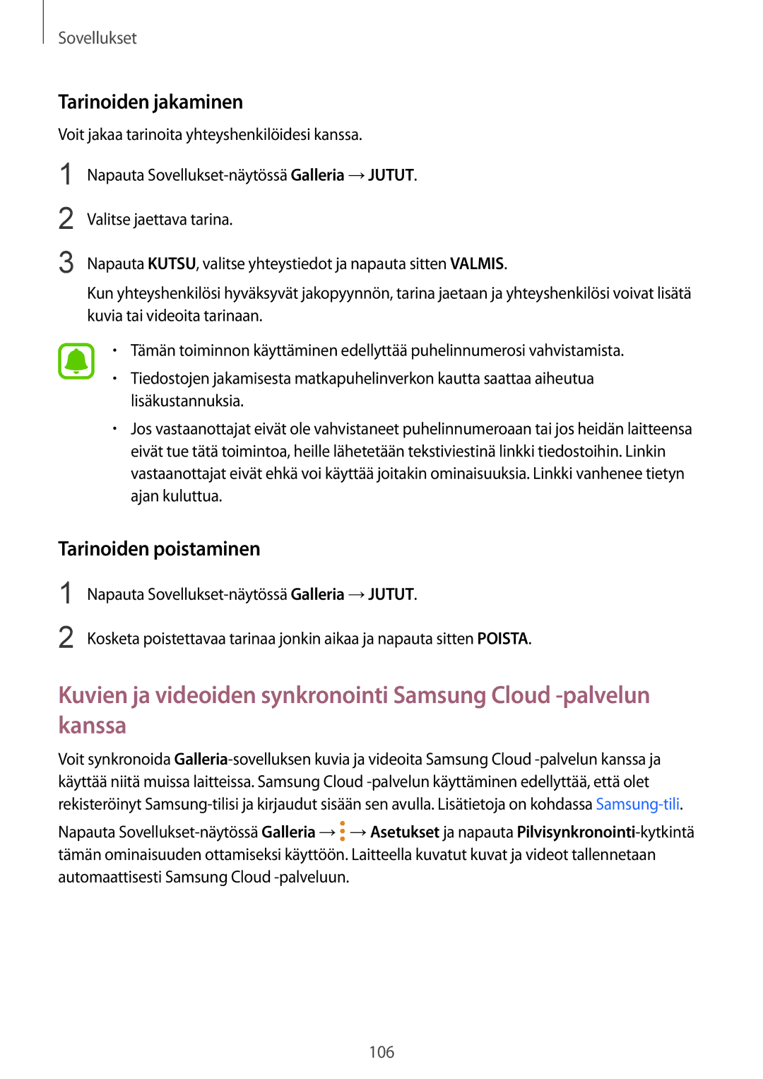 Samsung SM-G928FZKANEE, SM-G925FZGANEE, SM-G925FZWANEE, SM-G928FZSANEE manual Tarinoiden jakaminen, Tarinoiden poistaminen 