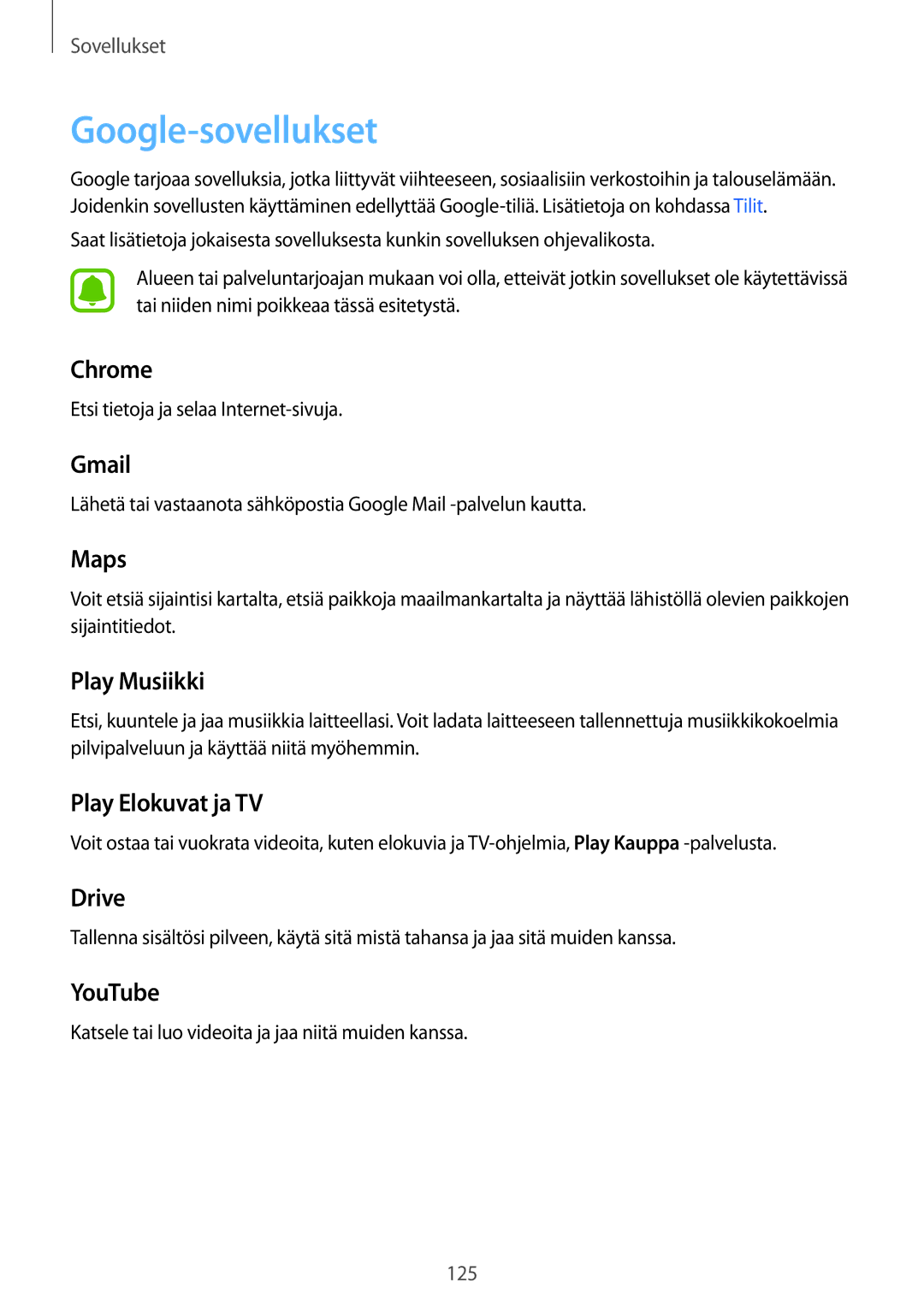 Samsung SM-G925FZKANEE, SM-G925FZGANEE, SM-G925FZWANEE, SM-G928FZSANEE, SM-G925FZWENEE, SM-G925FZWFNEE manual Google-sovellukset 