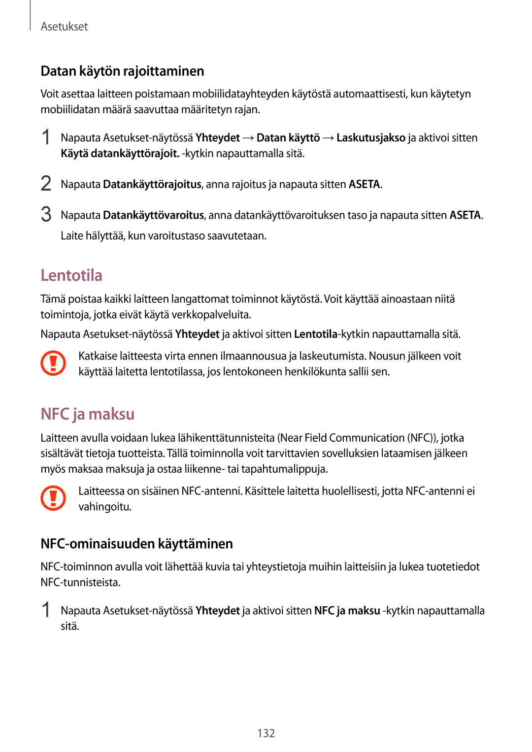 Samsung SM-G928FZDANEE, SM-G925FZGANEE Lentotila, NFC ja maksu, Datan käytön rajoittaminen, NFC-ominaisuuden käyttäminen 