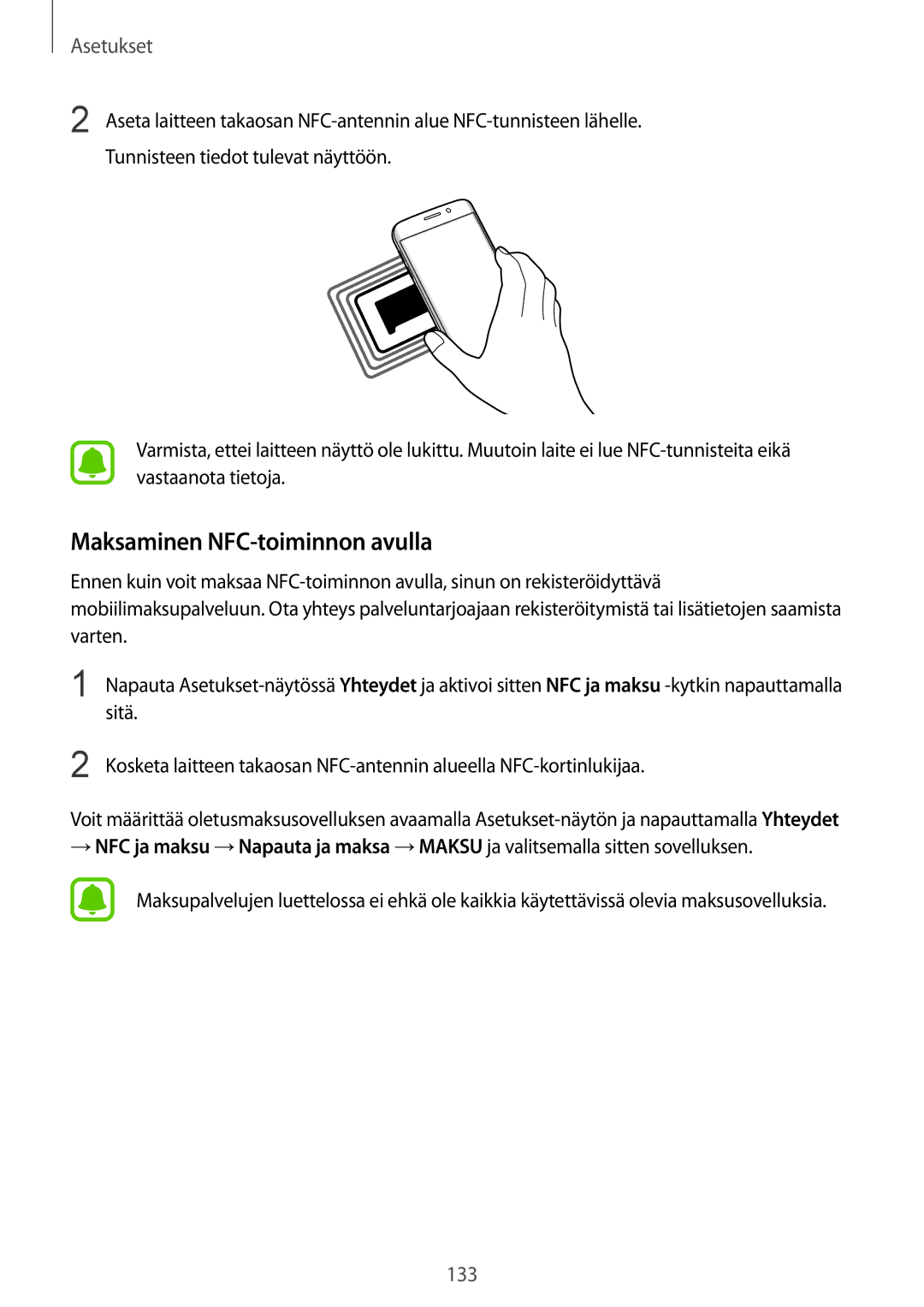 Samsung SM-G928FZKANEE, SM-G925FZGANEE, SM-G925FZWANEE, SM-G928FZSANEE, SM-G925FZWENEE manual Maksaminen NFC-toiminnon avulla 