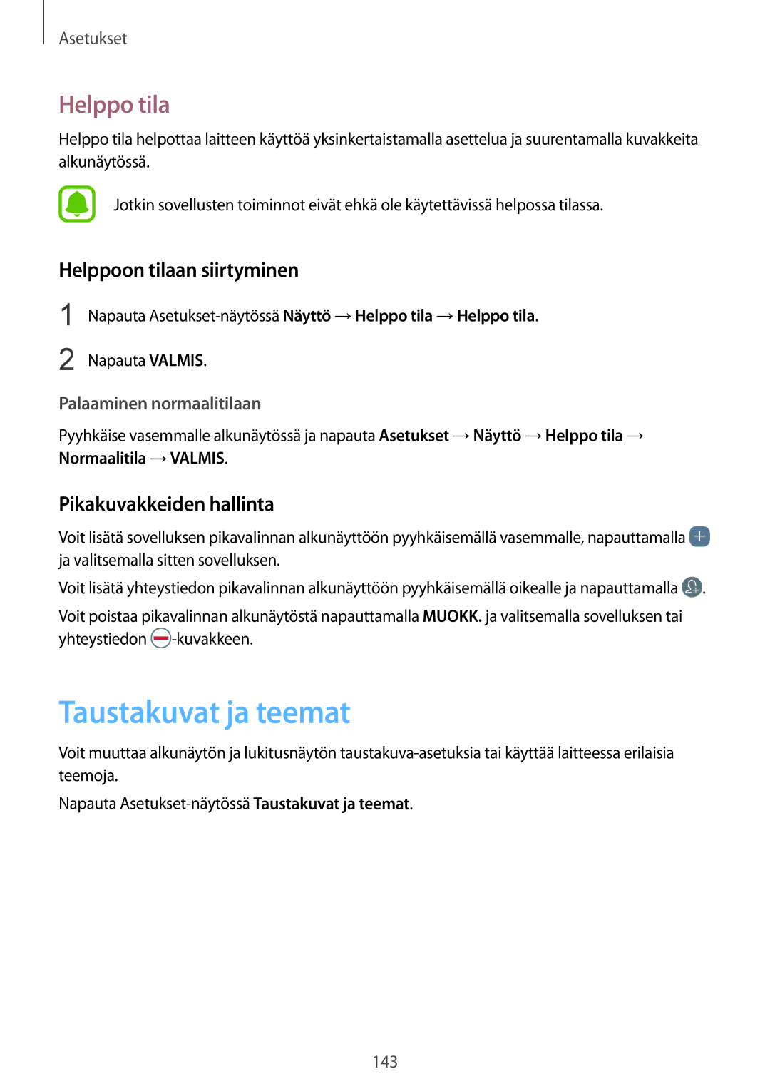 Samsung SM-G925FZKANEE manual Taustakuvat ja teemat, Helppo tila, Helppoon tilaan siirtyminen, Pikakuvakkeiden hallinta 