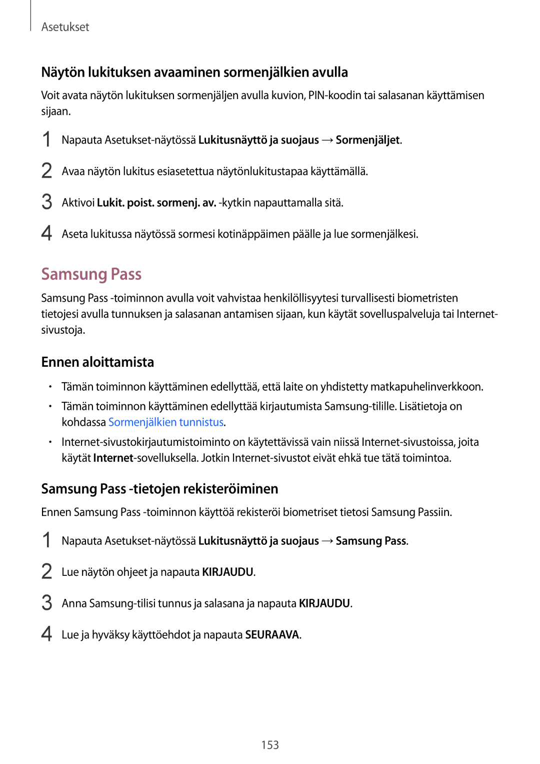 Samsung SM-G925FZGANEE, SM-G925FZWANEE, SM-G928FZSANEE manual Samsung Pass, Näytön lukituksen avaaminen sormenjälkien avulla 