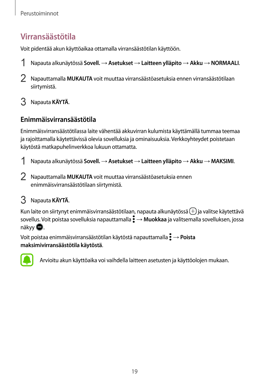 Samsung SM-G925FZWANEE, SM-G925FZGANEE, SM-G928FZSANEE manual Virransäästötila, Enimmäisvirransäästötilaan siirtymistä 