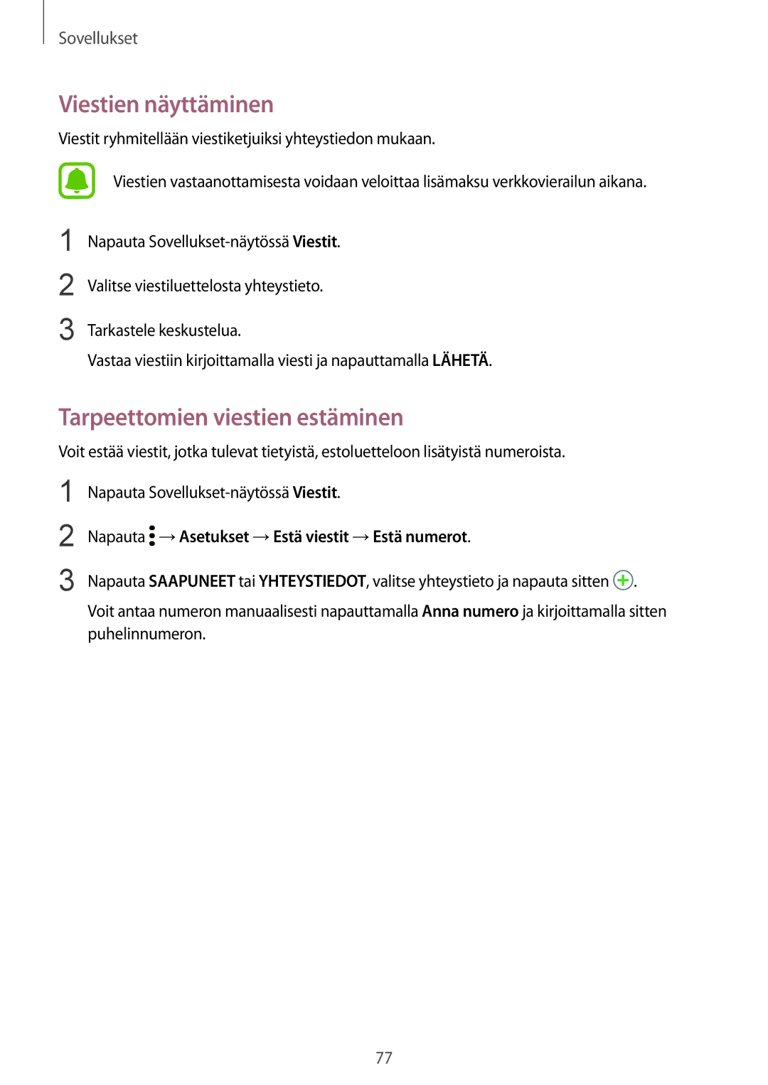 Samsung SM-G925FZDANEE, SM-G925FZGANEE, SM-G925FZWANEE manual Viestien näyttäminen, Tarpeettomien viestien estäminen 