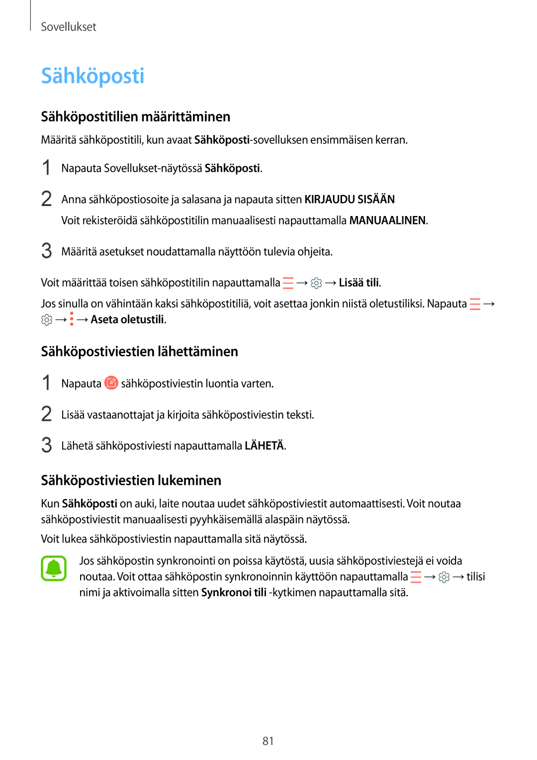 Samsung SM-G925FZGANEE Sähköpostitilien määrittäminen, Sähköpostiviestien lähettäminen, Sähköpostiviestien lukeminen 