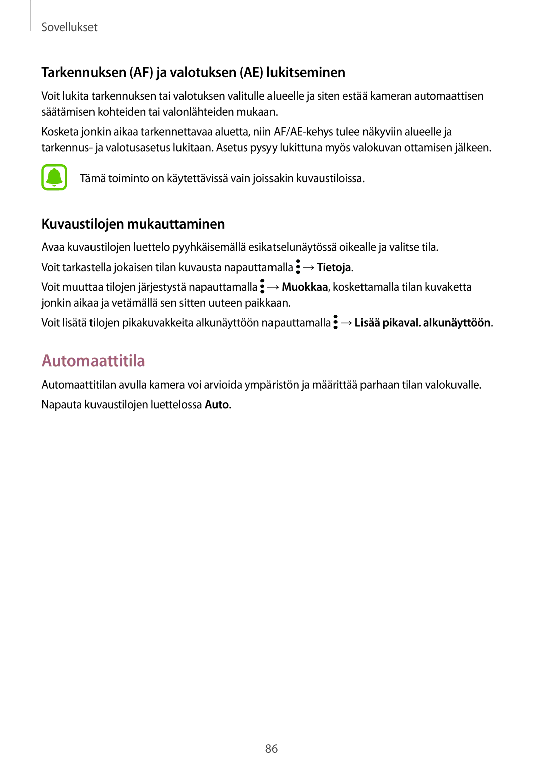 Samsung SM-G925FZDANEE manual Automaattitila, Tarkennuksen AF ja valotuksen AE lukitseminen, Kuvaustilojen mukauttaminen 