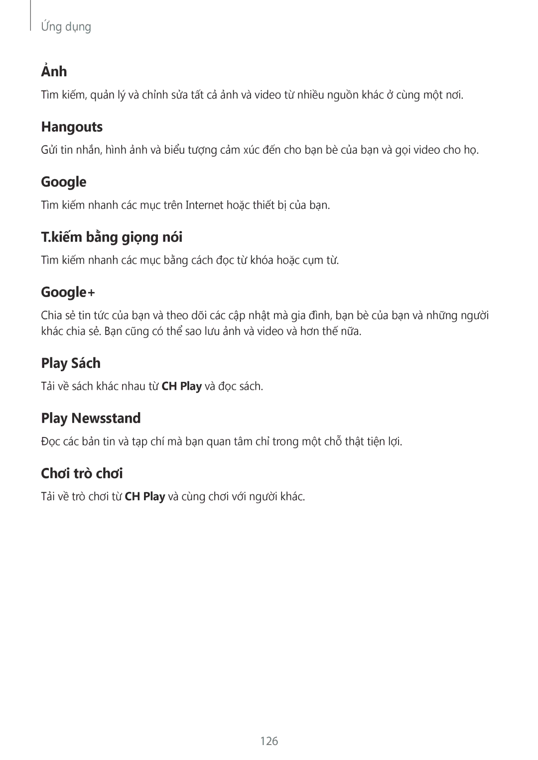 Samsung SM-G925FZGEXXV manual Ảnh, Hangouts, Kiếm bằng giọng nói, Google+, Play Sách, Play Newsstand, Chơi trò chơi 