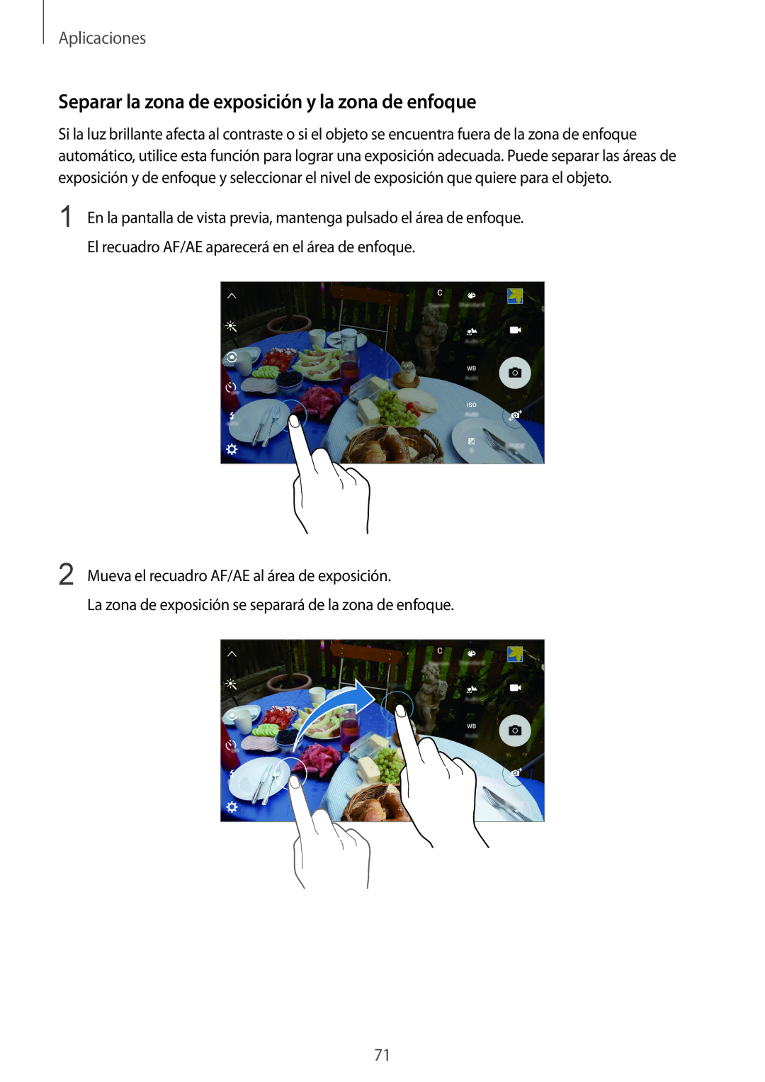 Samsung SM-G925FZDAPHE, SM-G925FZGFPHE, SM-G925FZWAPHE, SM-G925FZGEPHE Separar la zona de exposición y la zona de enfoque 