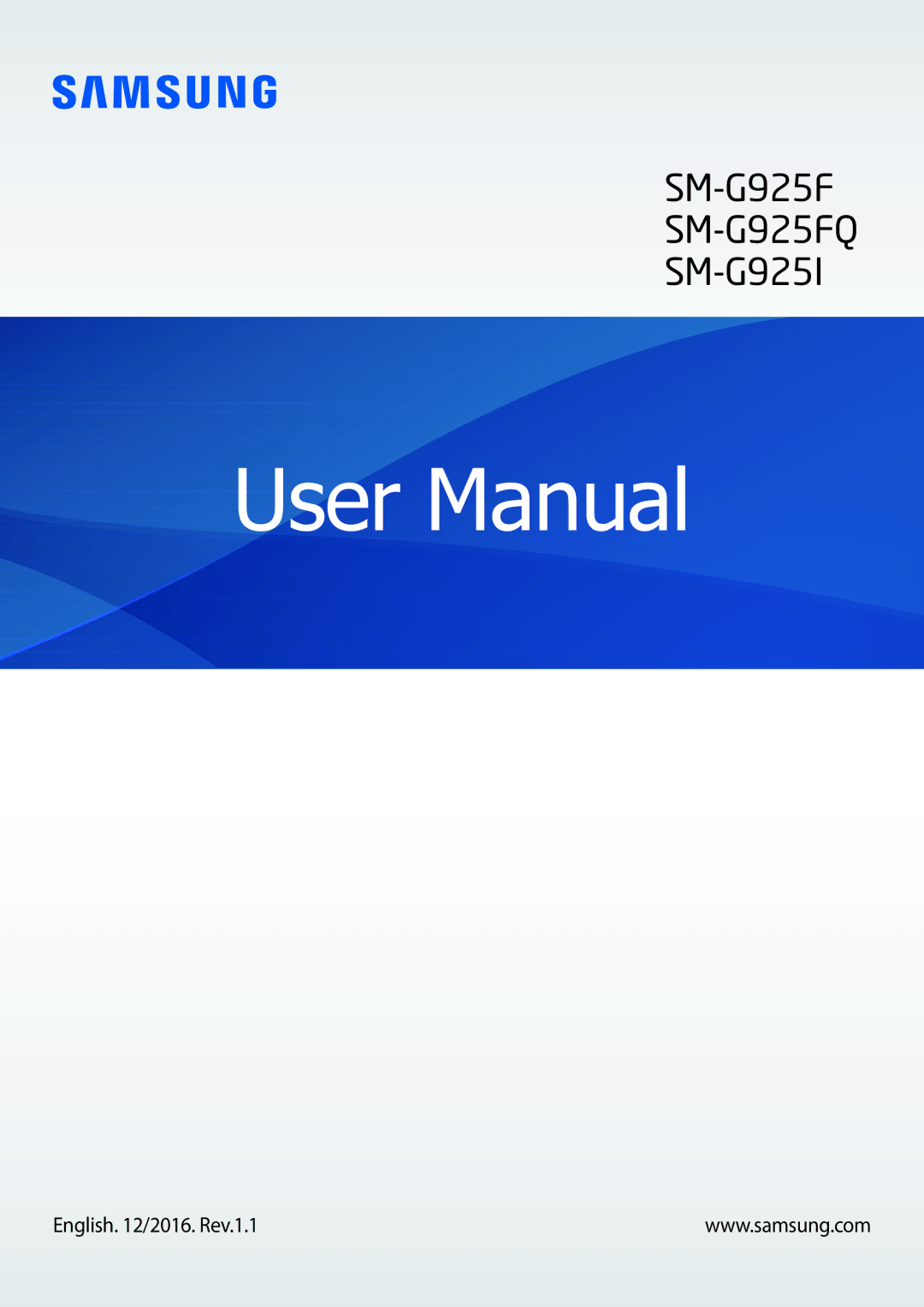 Samsung SM-G925FZWEDBT, SM-G925FZKADBT, SM-G925FZDEDBT, SM-G925FZDADBT, SM-G925FZWFDBT manual English /2016. Rev.1.1 